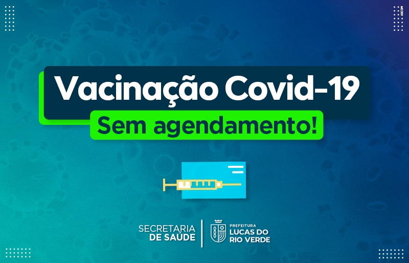 Quarta dose da vacina contra o coronavírus está liberada para pessoas acima  de 40 anos | Prefeitura de Lucas do Rio Verde