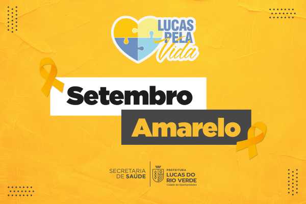 Setembro Amarelo reforça a importância dos cuidados com a saúde mental ...