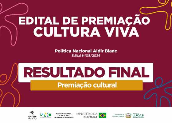 Lucas do Rio Verde destina mais de R$ 154 mil para premiação cultural em MT